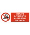 etichette adesive  vietato il transito ai carrelli elevatori
