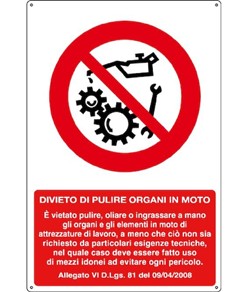 Cartello divieto  di pulire organi in moto