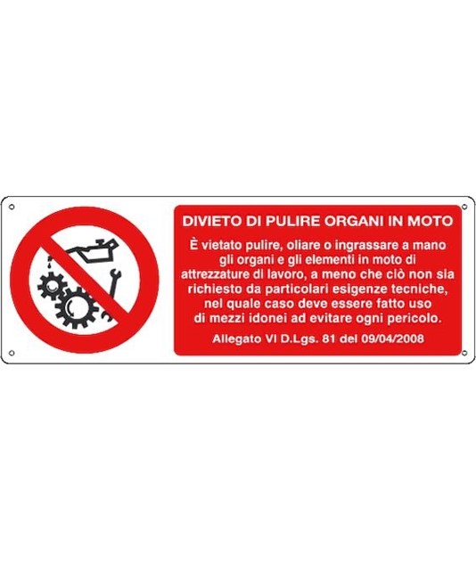 Cartello divieto di pulire organi in moto Cartello divieto di pulire organi in moto