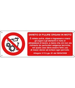 Cartello divieto  di pulire organi in moto