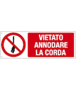 Cartello  vietato annodare la corda