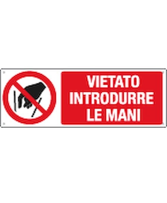 Cartello vietato introdurre le mani Cartello vietato introdurre le mani