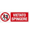 Cartello vietato  spingere