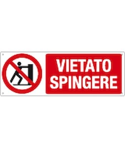 Cartello vietato  spingere