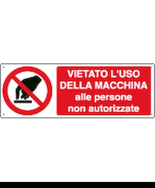 etichette adesive 'vietato l'uso della macchina alle persone non autorizzate'