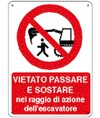 Cartello vietato sostare raggio azione escavatore Cartello vietato sostare raggio azione escavatore