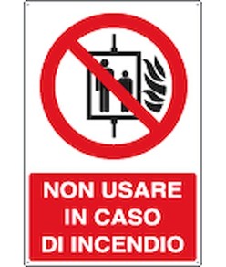 Cartello  non usare in caso di incendio
