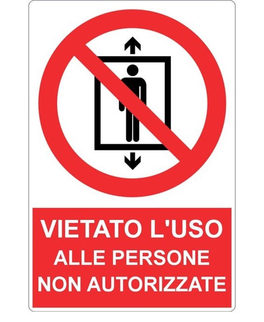 Cartello vietato l'uso alle persone non autorizzate Cartello vietato l'uso alle persone non autorizzate