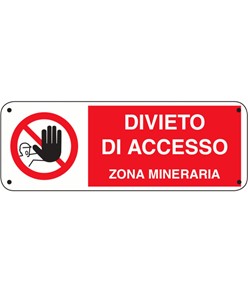 etichette adesive  divieto di accesso zona mineraria