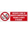 Cartello  vietato l'uso di questo dispositivo vicino a fonti d'acqua