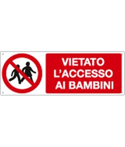 Cartello  divieto di accesso ai bambini