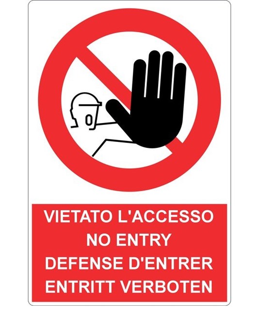 Cartello vietato l'accesso no entry Cartello vietato l'accesso no entry