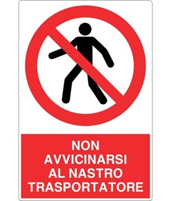 Cartello  non avvicinarsi al nastro trasportatore