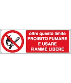 Cartello  oltre questo limite proibito fumare e usare fiamme libere