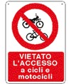 Cartello vietato l'accesso a cicli e motocicli Cartello vietato l'accesso a cicli e motocicli