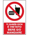 Cartello in questa zona è vietato bere e/o mangiare Cartello in questa zona è vietato bere e/o mangiare