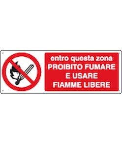 Cartello  entro questa zona proibito fumare e usare fiamme libere