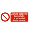 Cartello  vietato eseguire saldature ai portatori di lenti a contatto