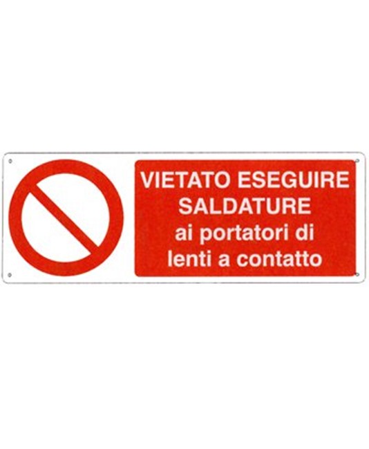 Cartello vietato eseguire saldature ai portatori di lenti a contatto Cartello vietato eseguire saldature ai portatori di lenti a contatto