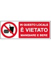Cartello  in questo locale è vietato mangiare e bere