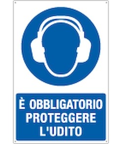 Cartello  è obbligatorio proteggere l'udito