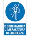 Cartello è obbligatoria l'imbracatura di sicurezza Cartello è obbligatoria l'imbracatura di sicurezza