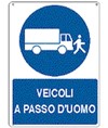 Cartello veicoli a passo d'uomo Cartello veicoli a passo d'uomo