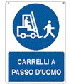 Cartello  carrelli a passo d'uomo