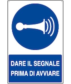 Cartello 
  dare il segnale prima di avviare