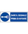 Cartello 
  dare il segnale prima di avviare