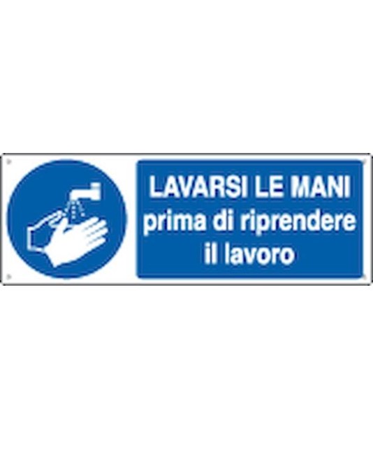 Cartello  lavarsi le mani prima di riprendere il lavoro