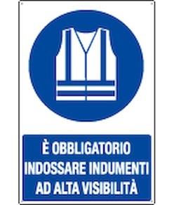 Cartello  è obbligatorio indossare indumenti ad alta visibilità