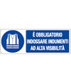 Cartello è obbligatorio indossare indumenti ad alta visibilità Cartello è obbligatorio indossare indumenti ad alta visibilità