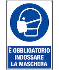 Cartello  è obbligatorio indossare le maschera