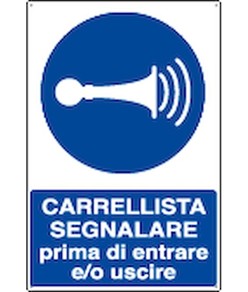 Cartello  carrellista segnalare prima di entrare e/o uscire