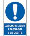 Cartello  lasciare liberi i passaggi e le uscite