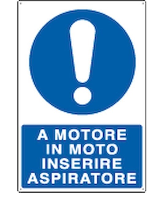 Cartello  A motore in moto inserire aspiratore