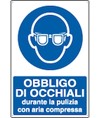 Cartello obbligo di occhiali durante la pulizia con aria compressa Cartello obbligo di occhiali durante la pulizia con aria compressa