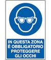 Cartello in questa zona è obblogatorio proteggere gli occhi Cartello in questa zona è obblogatorio proteggere gli occhi