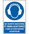 Cartello su questa macchina è obbligatorio l'uso di protezioni acustiche Cartello su questa macchina è obbligatorio l'uso di protezioni acustiche