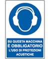 Cartello  su questa macchina è obbligatorio l'uso di protezioni acustiche