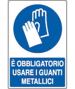 Cartello  è obbligatorio usare i Guanti da lavoro metallici