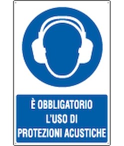 Cartello  è obbligatorio l'uso di protezioni acustiche