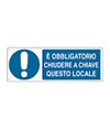 Cartello  E' obbligatorio chiudere a chiave questo locale