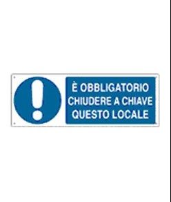 Cartello  E' obbligatorio chiudere a chiave questo locale