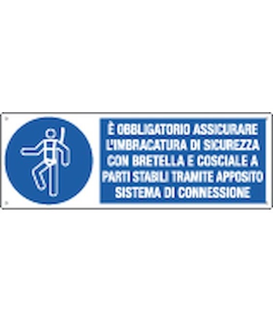 Cartello è obbligatorio assicurare l'imbracatura di sicurezza con bretella Cartello è obbligatorio assicurare l'imbracatura di sicurezza con bretella