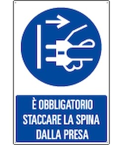 Cartello  è obbligatorio staccare la spina dalla presa