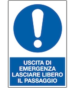 Cartello  uscita di emergenza lasciare libero il passaggio
