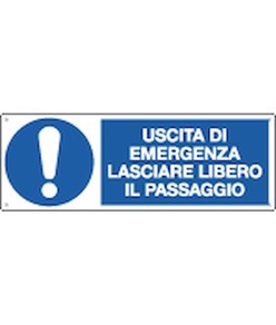 Cartello  uscita di emergenza lasciare libero il passaggio