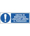 Cartello  uscita di emergenza lasciare libero il passaggio